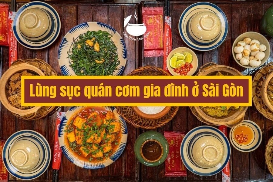 Lùng sục quán cơm gia đình ở Sài Gòn