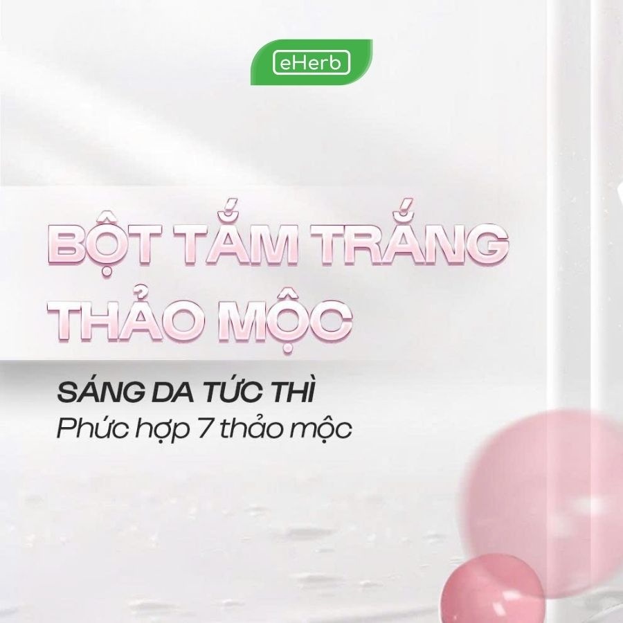 Bột tắm trắng thảo mộc: Giải pháp dưỡng sáng da body an toàn