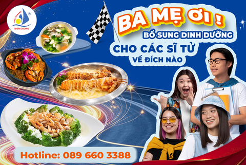🎓 BA MẸ ƠI, BỔ SUNG DINH DƯỠNG CHO CÁC SĨ TỬ VỀ ĐÍCH NÀO