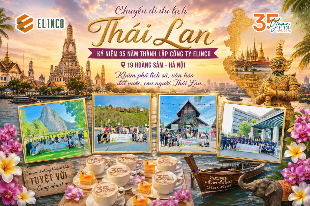 HÀNH TRÌNH KHÁM PHÁ THÁI LAN - CHUYẾN ĐI GẮN KẾT CỦA ĐẠI GIA ĐÌNH ELINCO