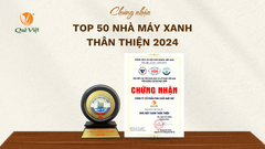 Quê Việt Được Vinh Danh Trong “Top 50 Nhà Máy Xanh Thân Thiện 2024”