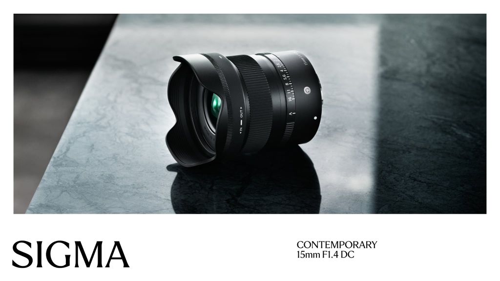 [CHÍNH THỨC RA MẮT] Sigma 15mm F1.4 DC I Contemporary: Nhẹ hơn MỘT NỬA - Tự do sáng tạo GẤP ĐÔI