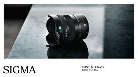 [CHÍNH THỨC RA MẮT] Sigma 15mm F1.4 DC I Contemporary: Nhẹ hơn MỘT NỬA - Tự do sáng tạo GẤP ĐÔI