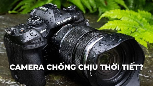 Camera chống chịu thời tiết tốt nhất cho dân mê outdoor và trekking