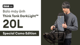 [MỚI] Ra mắt phiên bản đặc biệt Think Tank DarkLight 20L Special Camo Edition: Balo máy ảnh tác nghiệp cho nhiếp ảnh gia cần mang thiết bị gọn, bền và lấy máy nhanh