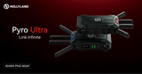 [MỚI] Hollyland Pyro Ultra: Bước Đột Phá Với Khả Năng Kết Nối Không Giới Hạn