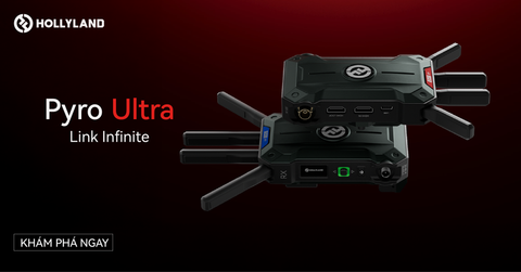 [MỚI] Hollyland Pyro Ultra: Bước Đột Phá Với Khả Năng Kết Nối Không Giới Hạn