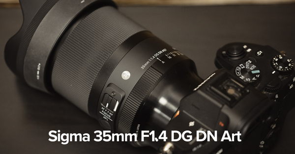 Ống kính Sigma 35mm F1.4 DG DN Art: Huyền Thoại Chân Dung Vẫn Đứng Vững Năm 2025