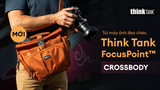[MỚI] Think Tank FocusPoint™ Crossbody: Túi máy ảnh đeo chéo cho creator cần di chuyển nhẹ, lấy máy nhanh