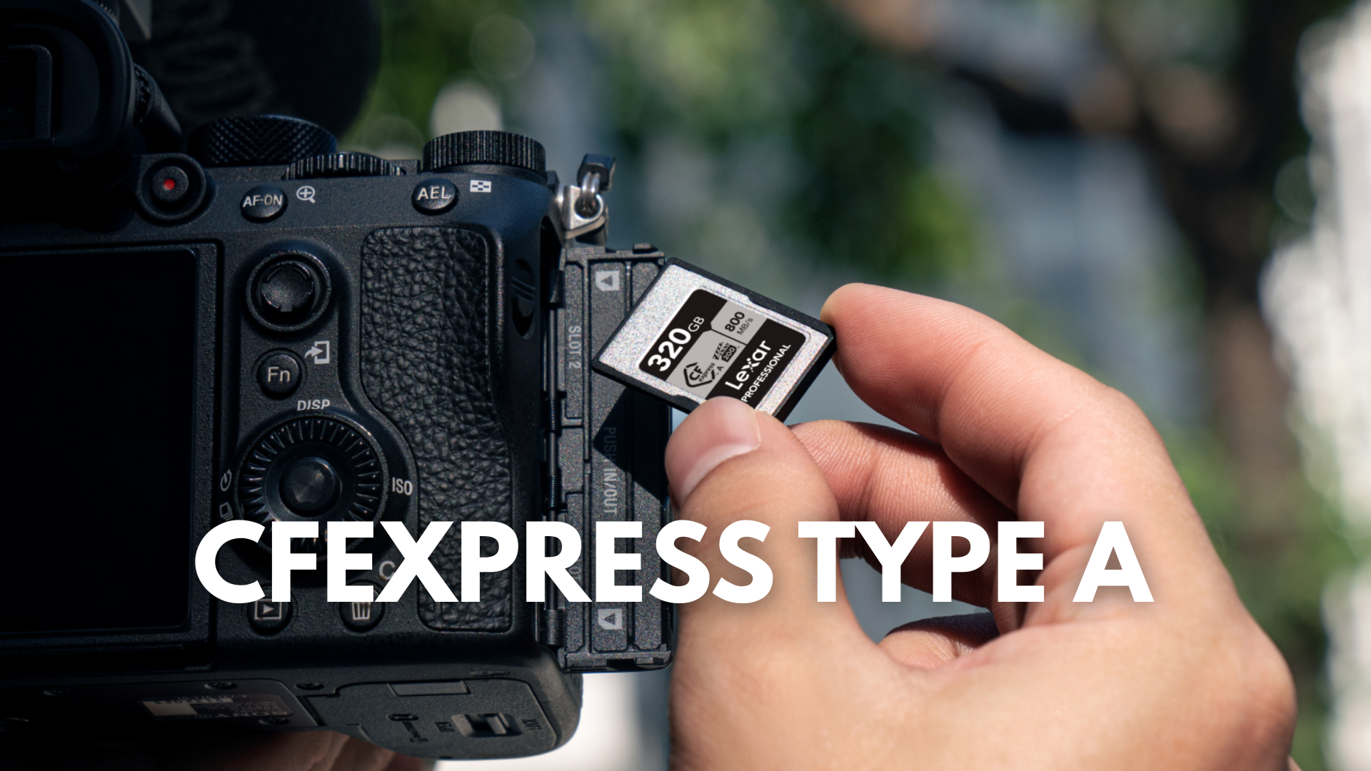 CFexpress Type A là gì và vì sao chuẩn thẻ này ra đời?
