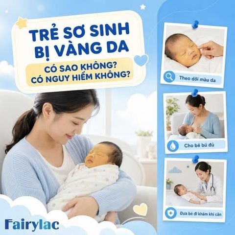 TRẺ SƠ SINH BỊ VÀNG DA CÓ SAO KHÔNG? CÓ NGUY HIỂM KHÔNG?
