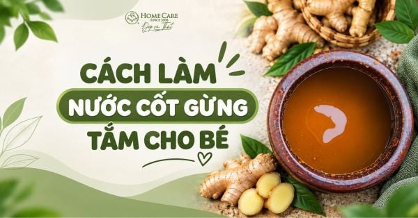 Cách làm nước cốt gừng tắm cho bé phòng cảm lạnh hiệu quả