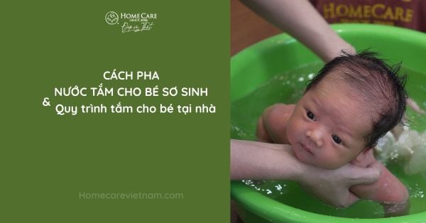 Cách Pha Nước Tắm, Nhiệt Độ Nước, Cách Tắm Cho Trẻ Sơ Sinh