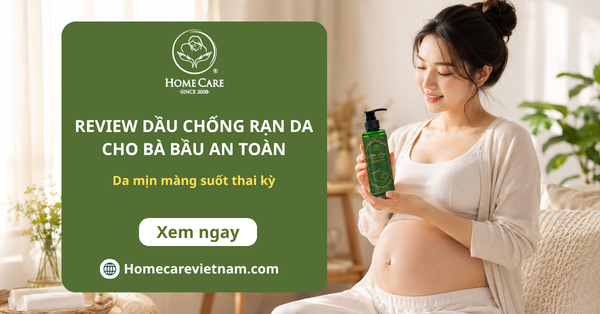 Review dầu chống rạn da cho bà bầu an toàn, da mịn màng suốt thai kỳ