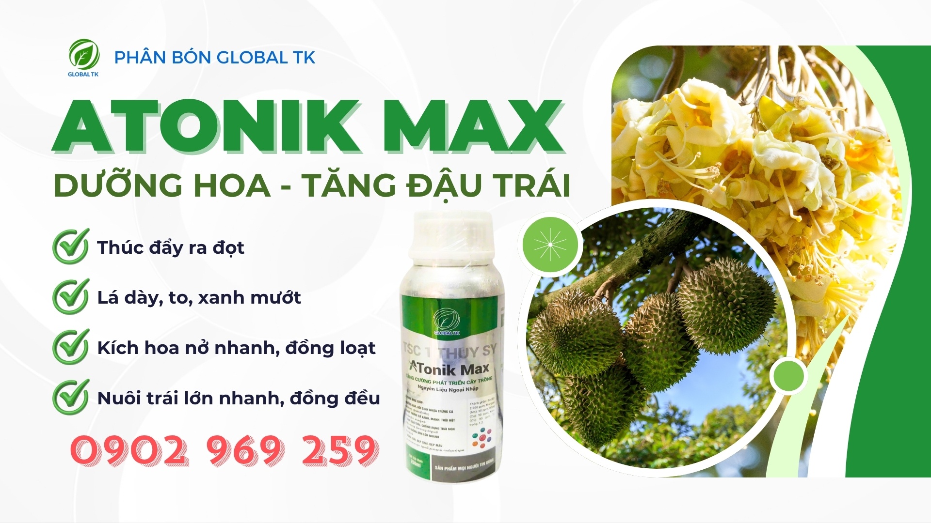 Phân Bón ATONIK MAX Global TK - Dưỡng Hoa, Tăng Đậu Trái, Ngăn Rụng Trái Non