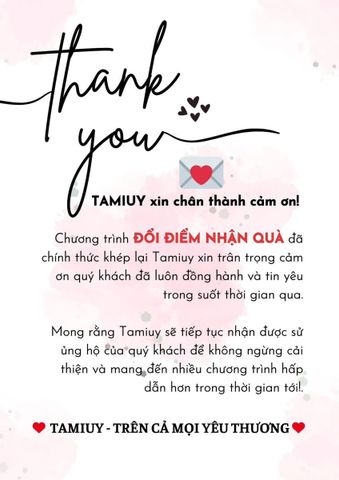 TAMIUY TRÂN TRỌNG CẢM ƠN – CHÚC QUÝ KHÁCH NIỀM VUI TRỌN VẸN CÙNG NHỮNG PHẦN QUÀ Ý NGHĨA