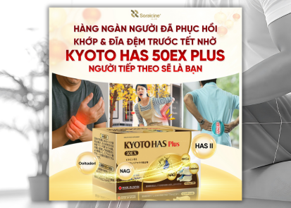 HÀNG NGÀN NGƯỜI ĐÃ PHỤC HỒI KHỚP & ĐĨA ĐỆM trước Tết nhờ KYOTO HAS 50EX PLUS: BẠN sẽ là người tiếp theo.