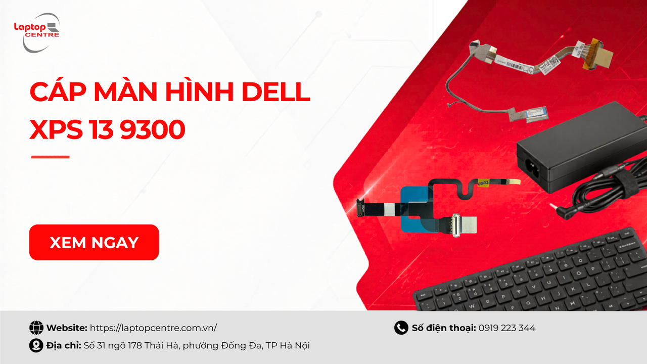 Cáp màn hình Dell XPS 13 9300 40 chân hẹp cảm ứng Laptop Centre