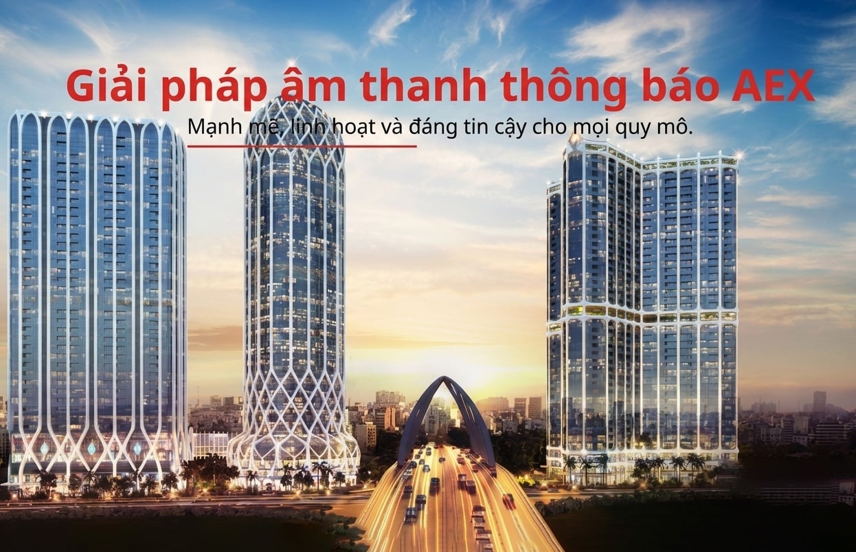 Hệ thống Âm thanh AEX System - Giải pháp Thông báo & Nhạc nền Chuẩn Singapore