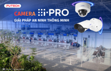 Camera i-PRO - Giải pháp an ninh thông minh đến từ Nhật Bản