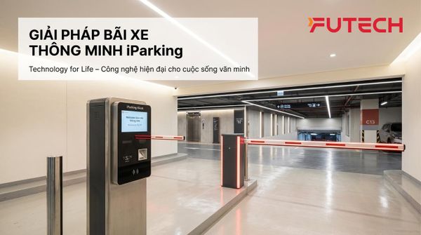 Hệ thống quản lý bãi xe thông minh iParking - Giải pháp giữ xe tự động số 1 Việt Nam