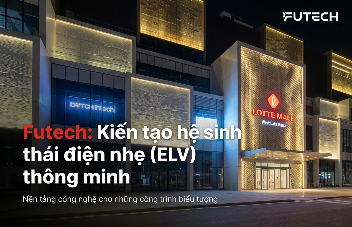 Nhà thầu Tư vấn - Thiết kế & Tích hợp Hệ thống Điện nhẹ (ELV)