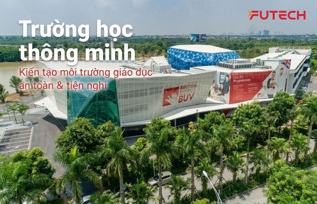 Giải pháp Trường học Thông minh: Kiến tạo Môi trường Giáo dục An toàn & Tiện nghi