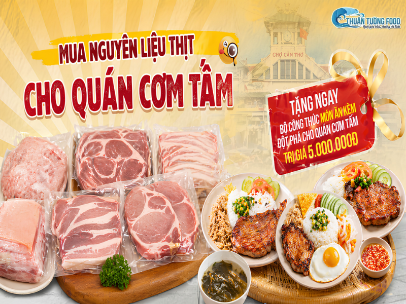 Mua nguyên liệu thịt cho quán cơm tấm – Tặng ngay bộ công thức “hút khách”