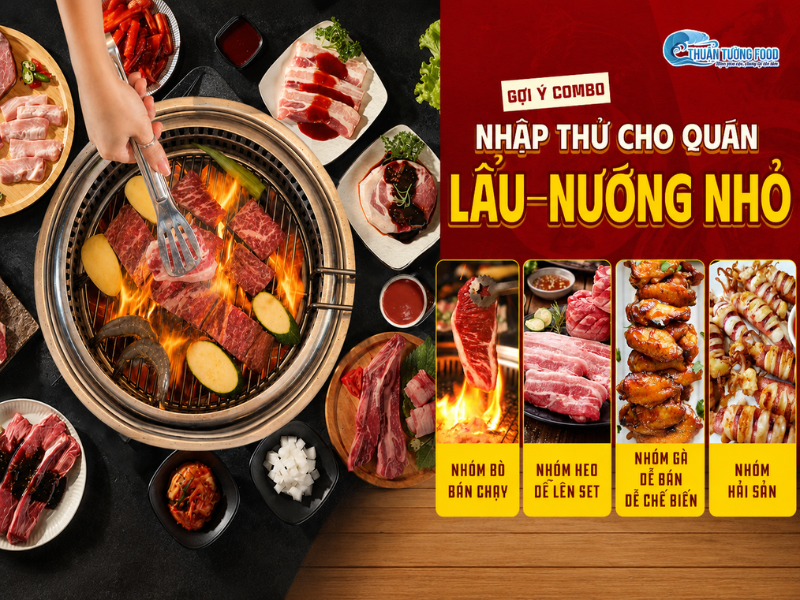 Gợi Ý Combo Nhập Thử Cho Quán Lẩu Nướng Nhỏ Dễ Bán