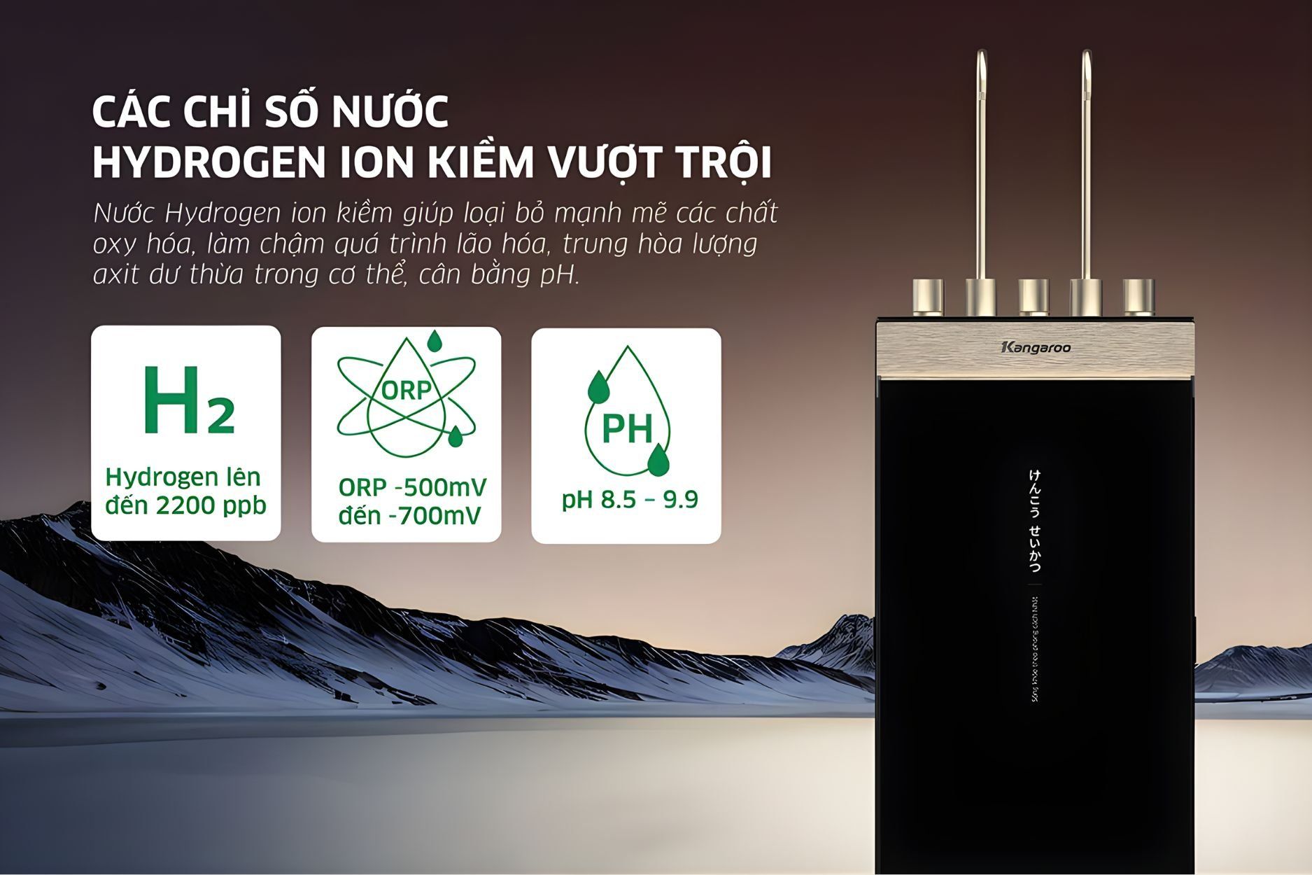 Kangaroo KGHC12A3 tạo ra nguồn nước có hàm lượng Hydrogen cao