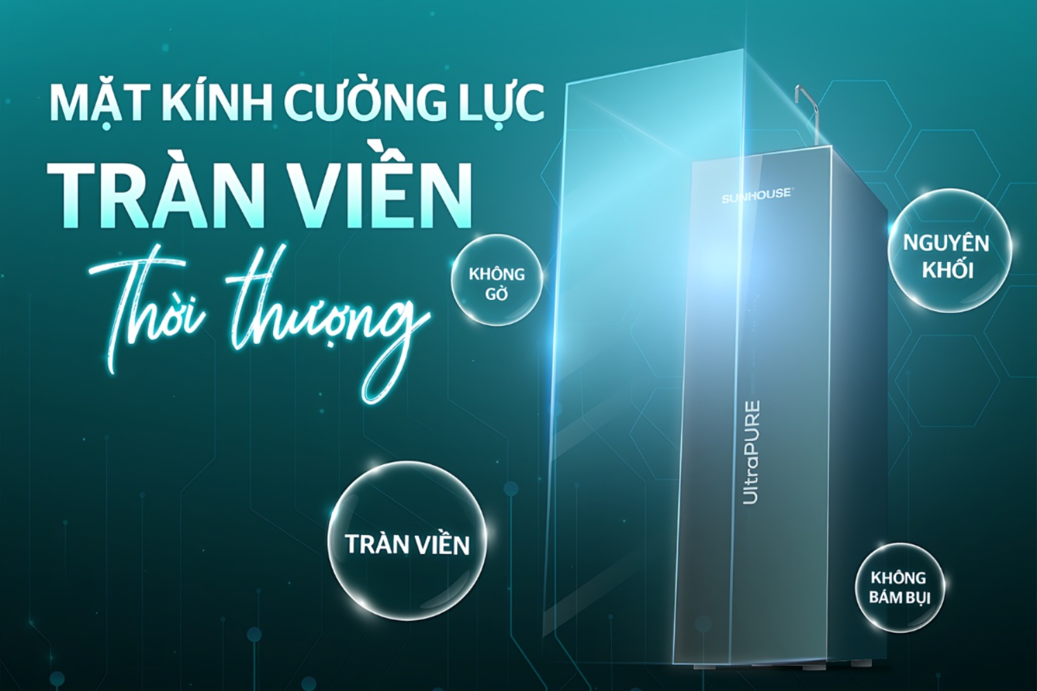 Mặt kính tràn viền trơn láng đơn giản hóa việc lau chùi