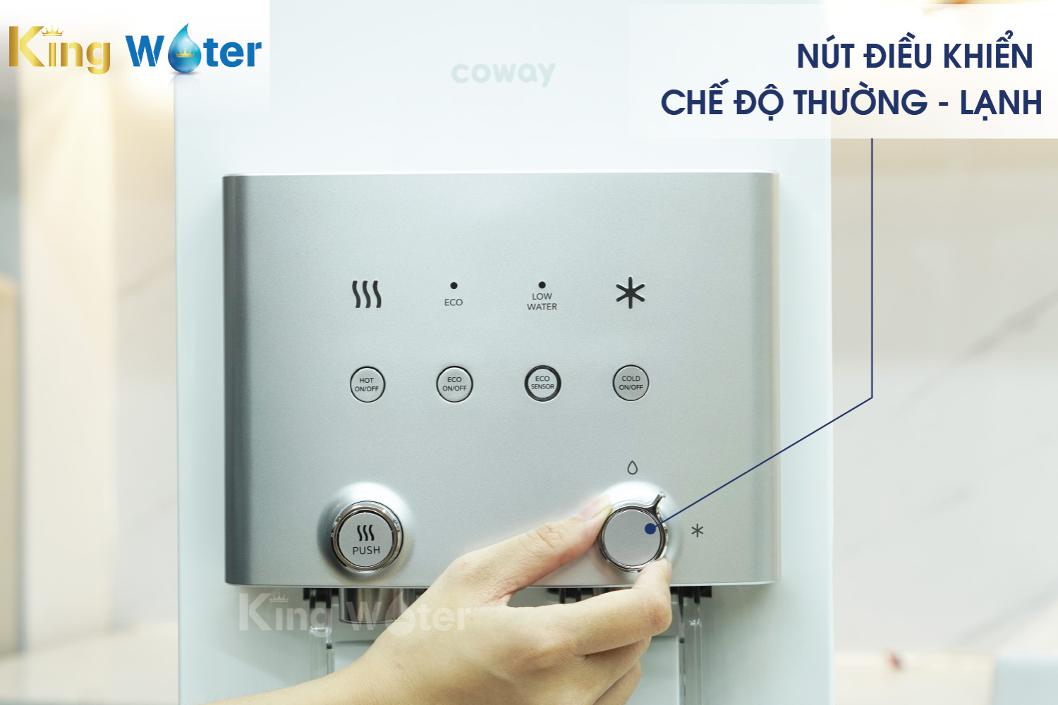 Thay đổi chế độ nước thường hoặc lạnh bằng thao tác xoay nút điều khiển