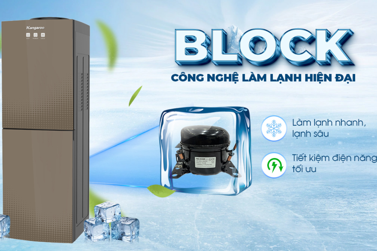 Kangaroo KG58A3 dùng công nghệ làm lạnh sâu Block công suất 100W