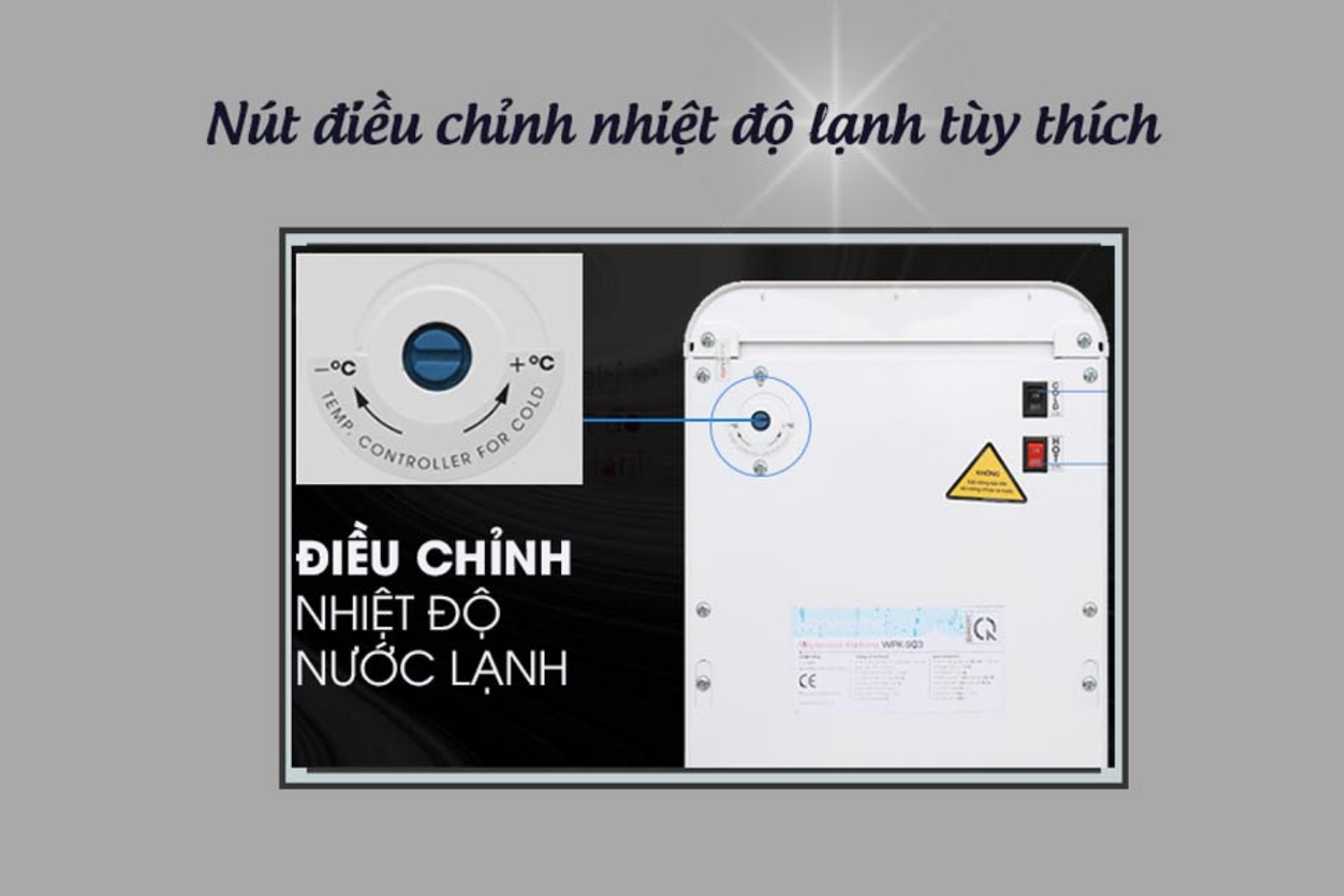 Máy lọc nước Korihome WPK-906 cho phép người dùng tùy chỉnh nhiệt độ lạnh