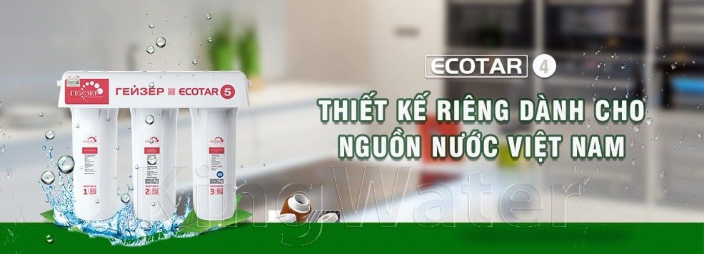 Máy lọc nước Geyser Ecotar 5 dành riêng cho nguồn nước việt nam