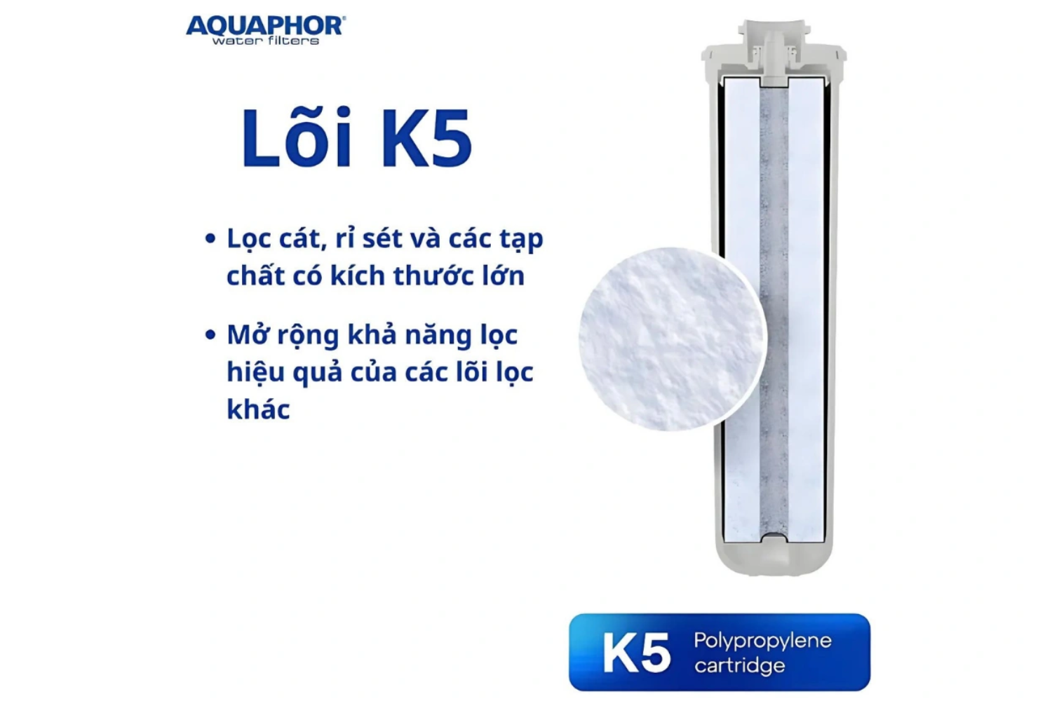 Lõi K5 cấu tạo từ 100% sợi Polypropylene (PP) nguyên sinh