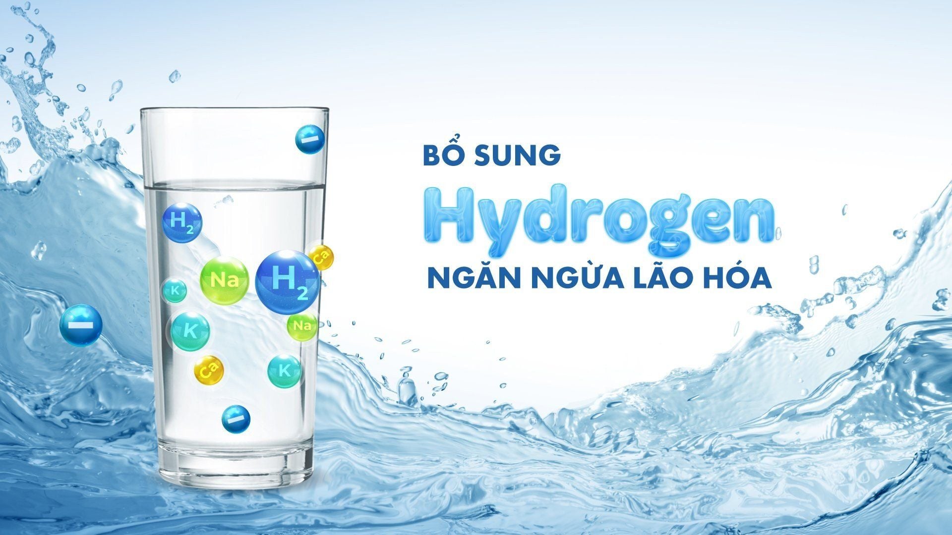 Bổ sung Hydrogen hoạt hóa vào nước, chống oxy hoá hiệu quả
