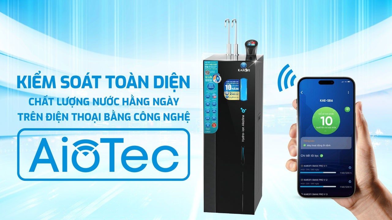Công nghệ AioTec Karofi KAE-S86 giúp kiểm soát chất lượng nước qua điện thoại