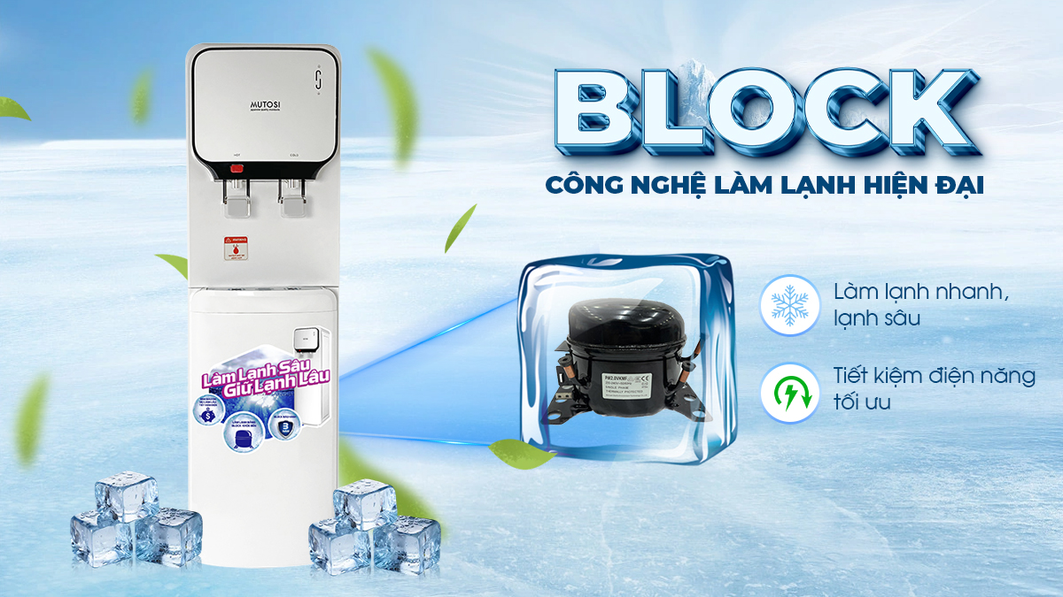 Công nghệ Block giúp làm lạnh nhanh, lạnh sâu
