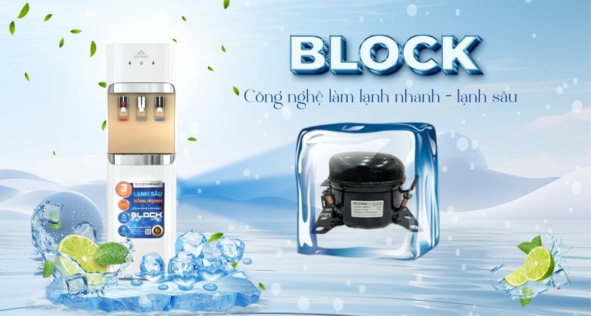 Máy Hòa Phát HPN683 tích hợp công nghệ BLOCK làm lạnh sâu