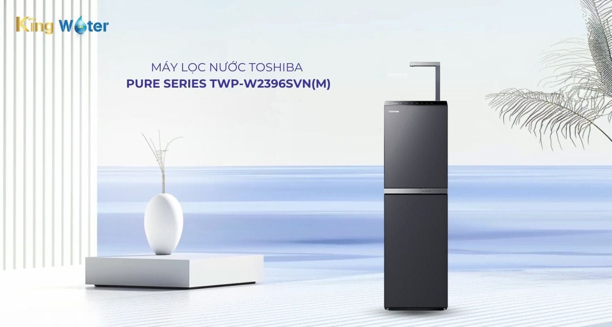 Máy lọc nước Toshiba Pure Series TWP-W2396SVN(M) sang trọng, đẳng cấp