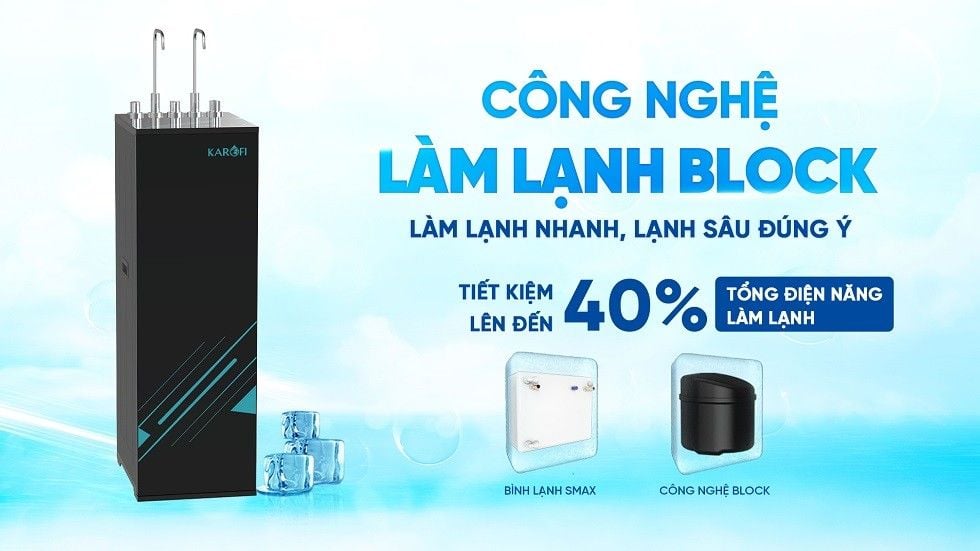 Công nghệ làm lạnh sâu Block kết hợp bình lạnh Smax mang lại hiệu quả vượt trội