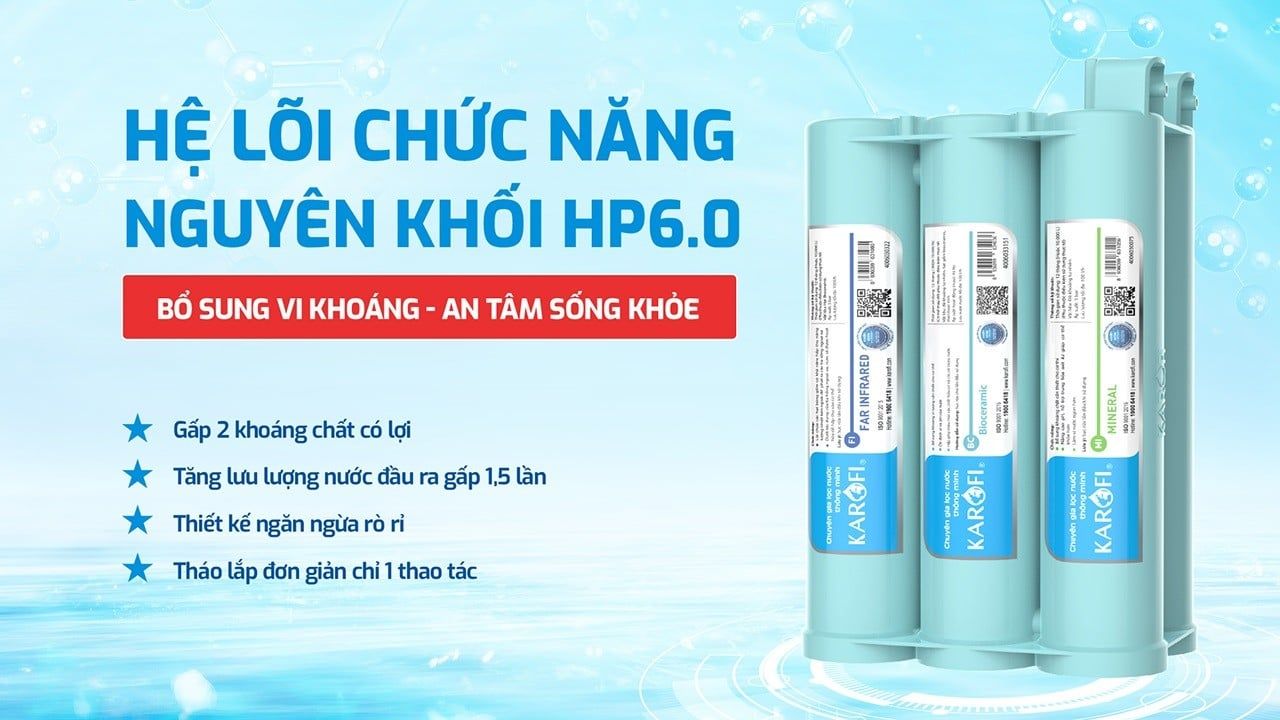 Hệ lõi chức năng nguyên khối HP6.0 Karofi bổ sung vi khoáng