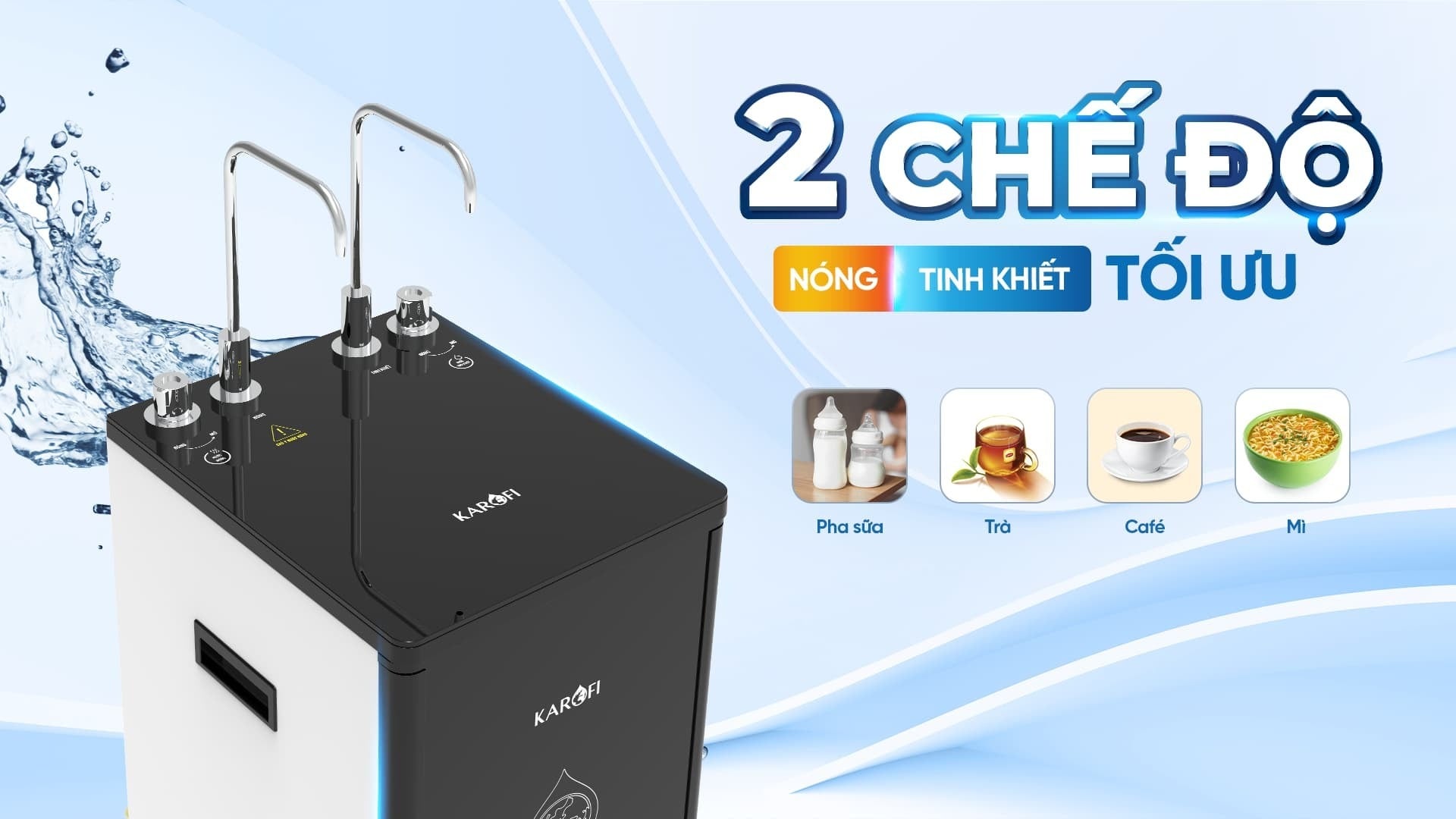 Máy lọc nước Karofi KAH-D10 có 2 chế độ Nóng - Nguội tối ưu