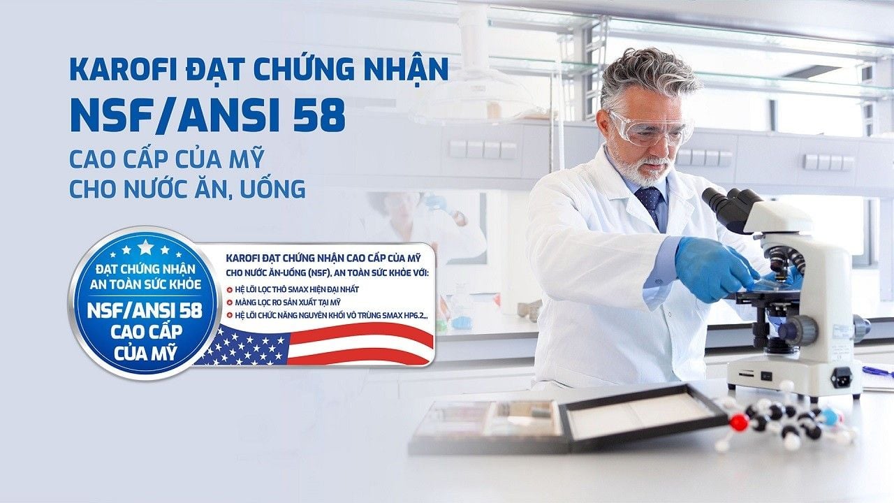 Karofi KAE-S85 đạt chứng nhận quốc tế NSF/ANSI 58 – Chuẩn an toàn cao cấp của Mỹ cho nước ăn uống