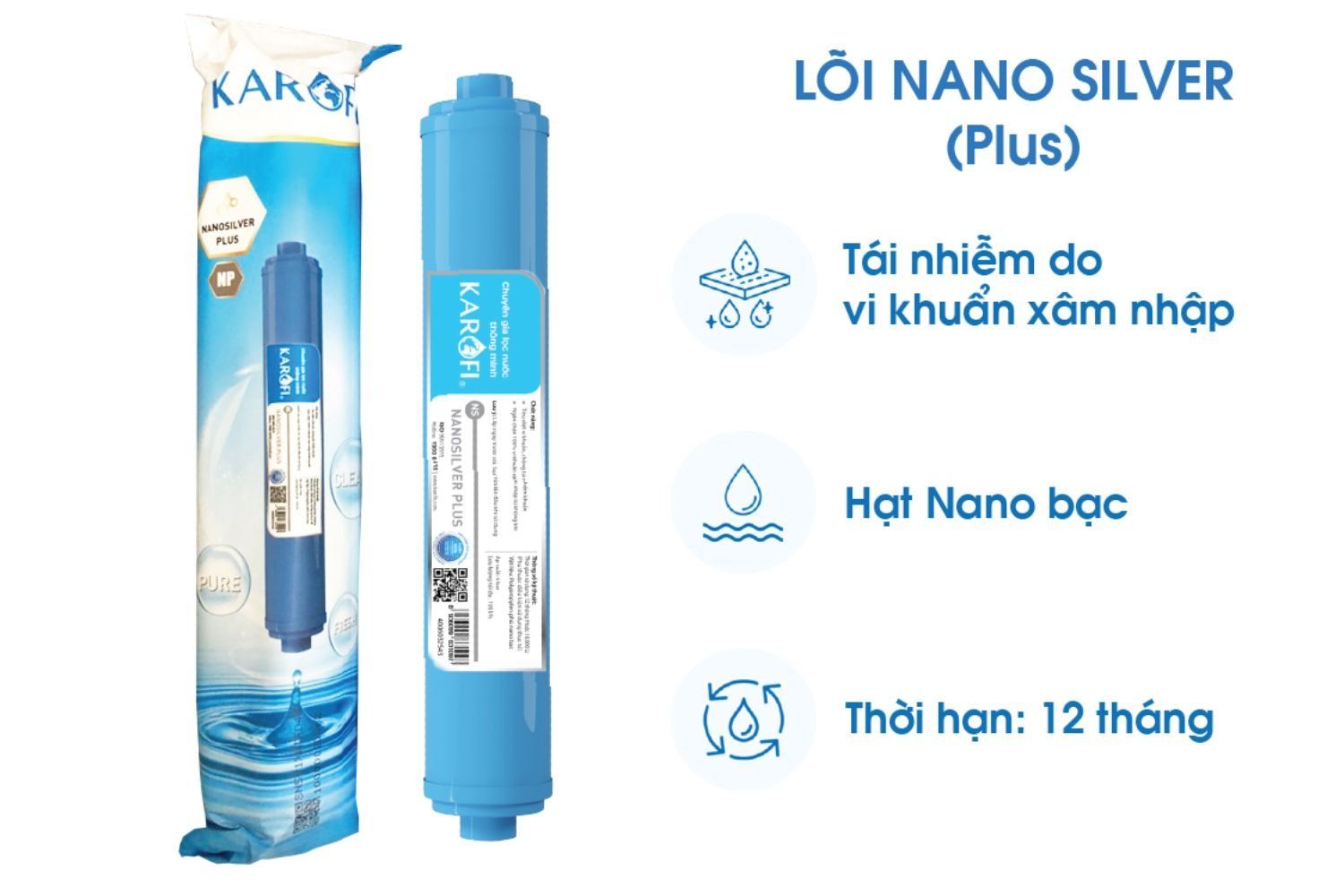 Lõi Nano SIlver Plus giúp chống tái nhiễm khuẩn hiệu quả
