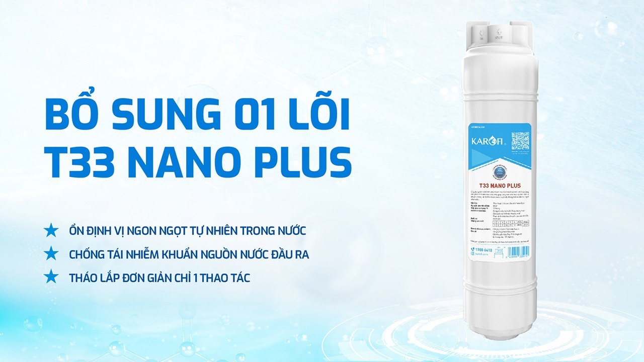 Máy Hydro-Ion kiềm Karofi KAE-S695 được trang bị lõi lọc T33 Nano Plus