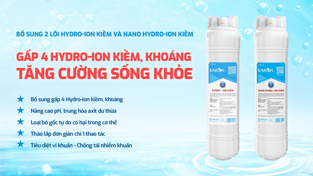 Máy Karofi KAD-L85 bổ sung 2 lõi hydro-ion kiềm và nano hydro-ion kiềm