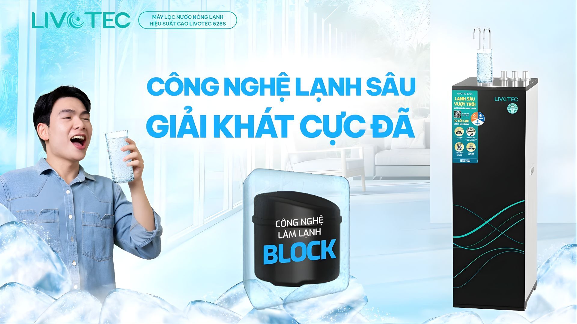 Livotec 628S trang bị công nghệ làm lạnh sâu hiện đại Block