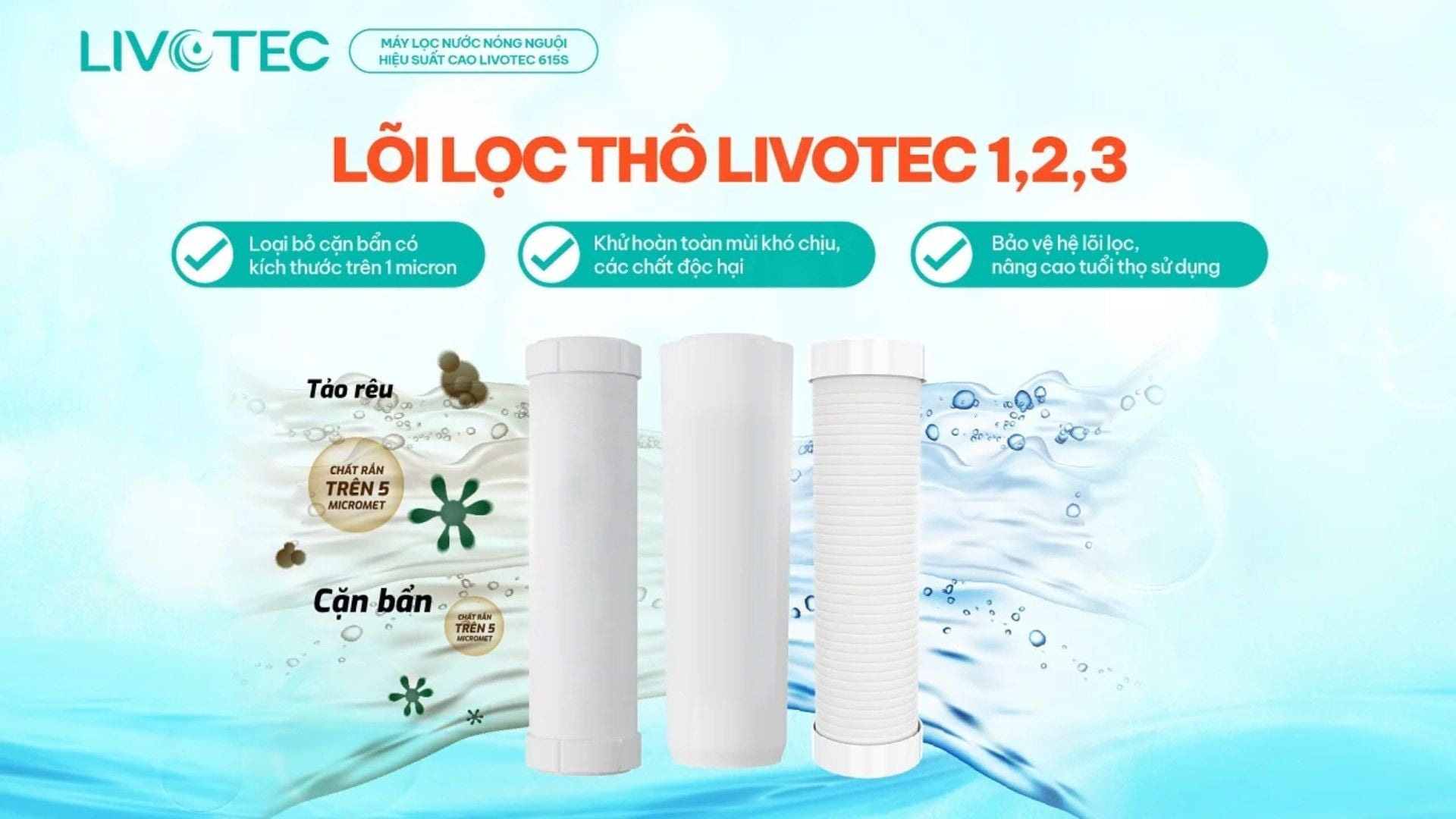 Lõi lọc thô Livotec 1,2,3 loại bỏ cặn bẩn gây hại